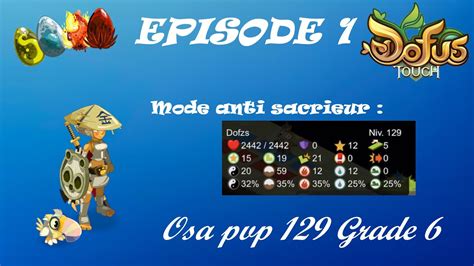 DOFUS TOUCH OSAMODAS PVP 129 GRADE 6 ÉPISODE 1 mode anti sacrieur