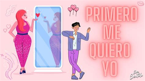 Sexo Sentido 6 Lo Revolucionario De Amarse A Uno Mismo El Amor Y La Presión Social Youtube