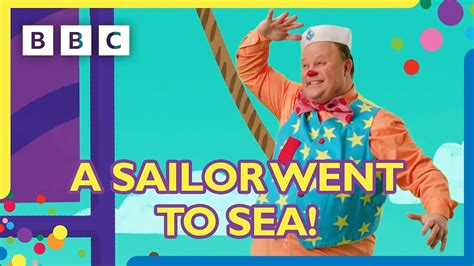 A Sailor Went To Sea Nursery Rhyme ⛵ Mr Tumble And Friends Youtube