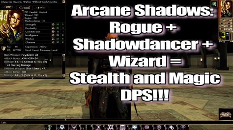 Neverwinter Nights Arcane Shadows Rogue Shadowdancer Wizard Build Youtube