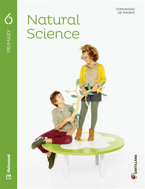 NATURAL SCIENCE STUDENT S BOOK CD 6º PRIMARIA MADRID ED 2015 VV AA