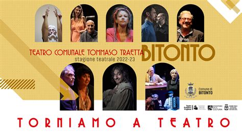 BITONTO Stagione Teatrale 2022 23 Teatro Pubblico Pugliese Archivio