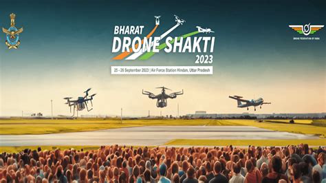 First Ever Drone Exhibition Cum Display Bharat Drone Shakti 2023