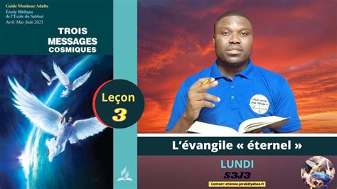 Leçon 3 L évangile éternel LUNDI LEÇON DE L ÉCOLE DU SABBAT 2023