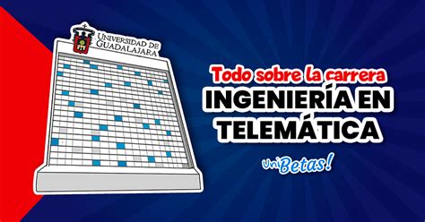 Estudiar Ingeniería En Telemática En La Udg Todo Lo Que Debes Saber