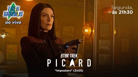 TB Ao VIVO Star Trek Picard 305 Imposters YouTube