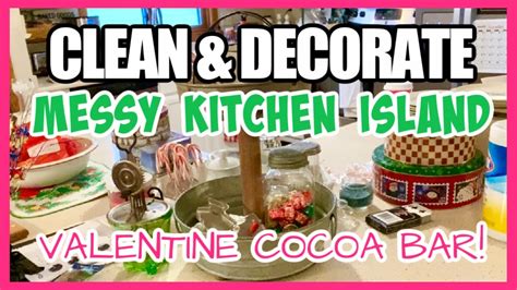 CLEAN DECORATE WITH ME Kitchen Island Setting Up A Valentine Cocoa