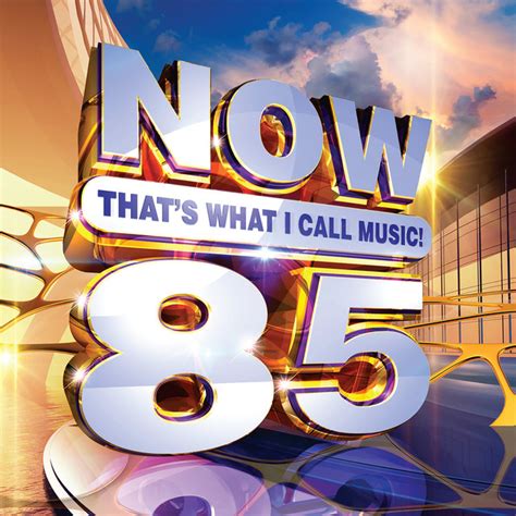 NOW That's What I Call Music! Vol. 85 - Compilation by Various Artists | Spotify