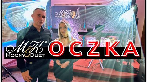 Mocny Duet Oczka Cover Skorusa Promo Live Zesp Muzyczny