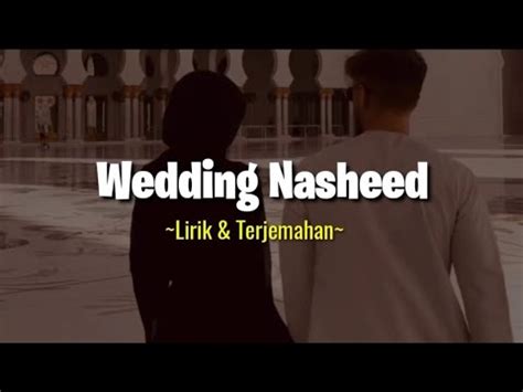 Wedding Nasheed Lirik Arab Terjemahan Viral Di Tiktok Youtube