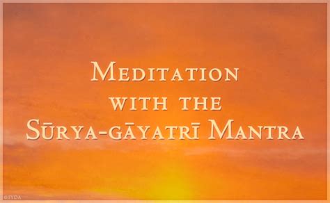 Meditation With The Surya Gayatri Mantra Siddha Yoga Path