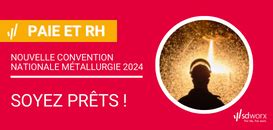 Convention métallurgie 2024 Quels sont les impacts dune modification