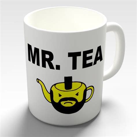 Mr Tea Funny Tea Mug | Tea mugs, Tea funny, Mugs