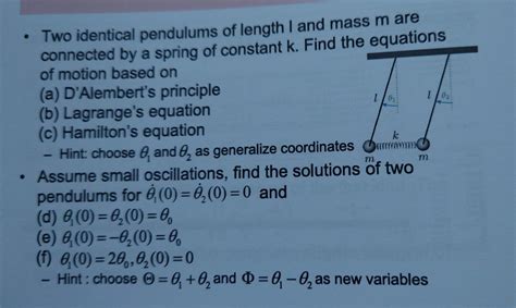 Solved Two Identical Pendulums Of Length I And Mass M Are Chegg