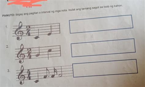 PANUTO Ibigay Ang Pagitan O Interval Ng Mga Nota Isulat Ang Tamang