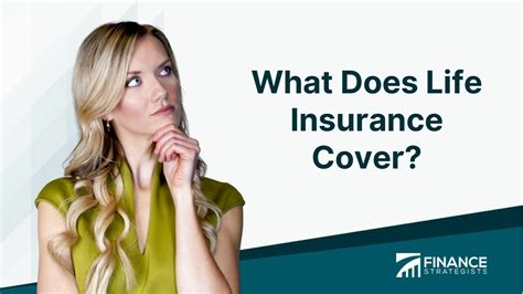 What Does Life Insurance Cover Coverage And Limitations