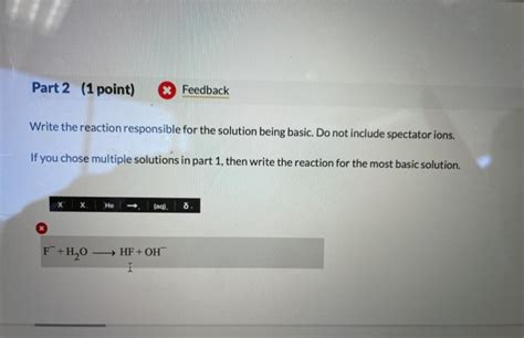 Solved Part 2 1 Point Feedback Write The Reaction Chegg