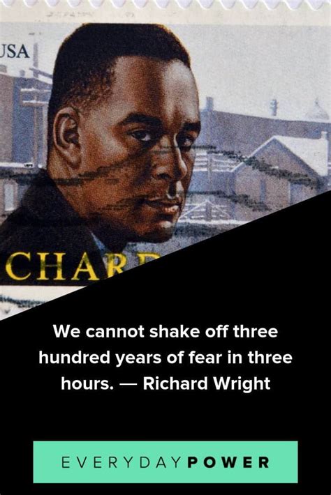 25 Richard Wright Quotes on Humanity and Racism (2022)