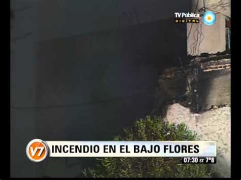 Visión Siete CABA Incendio en el bajo Flores YouTube