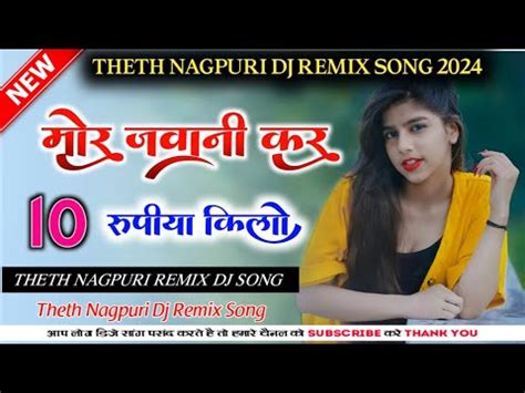 Mor Jawani Kar Rupiya New Octapad Nagpuri Dj Song Nagpuri