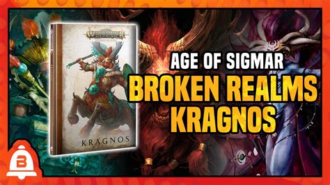 Age Of Sigmar Broken Realms Kragnos Overview Bell Of Lost Souls