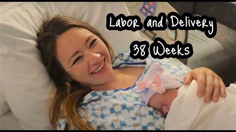 Labor And Delivery Vlog Weeks Youtube