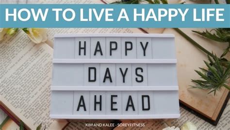 How to Live a Happy Life - 27 Hacks to Finding Happiness