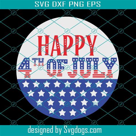 Happy 4th Of July Svg 4th Of July Round Sign Svg Door Hanger Svg