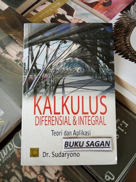 Jual Buku Kalkulus Diferensial Integral Teori Dan Aplikasi Ori Oc Di