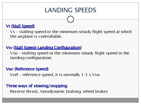 LANDING PERFORMANCE LANDING CONSIDERATIONS Factors to Consider Aircraft