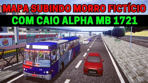 Gameplay Mapa Subindo Morro Caio Alpha MB 1721 Proton Bus