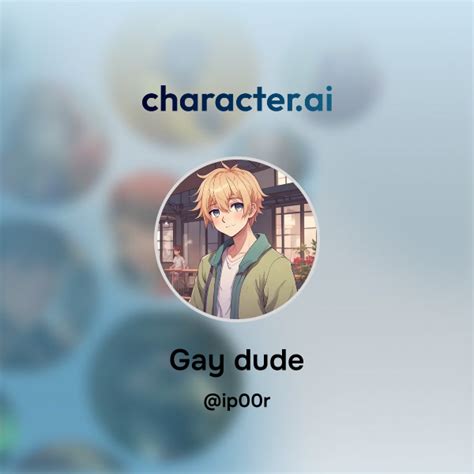 Chat With Gay Dude Character Ai AI Chat ReimaginedYour Words