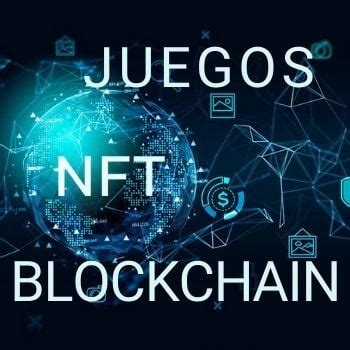 Nft Juegos Blockchain Play To Earn Como Ganar Dinero Por Internet