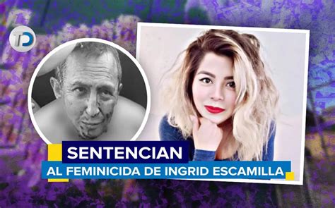 Ingrid Escamilla Feminicida es sentenciado a pena máxima Telediario