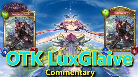 Shadowverse Forestcraft Otk Luxglaive Youtube