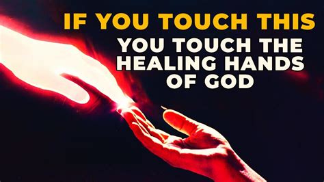 You Touch The Healing Hands Of God If You Touch This Powerful Prayer