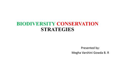 Biodiversity Conservation Strategies Ppt