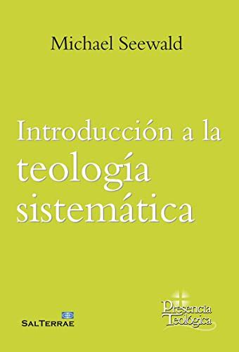 INTRODUCCI N A LA TEOLOG A SISTEM TICA By SEEWALD PETER SEEWALD