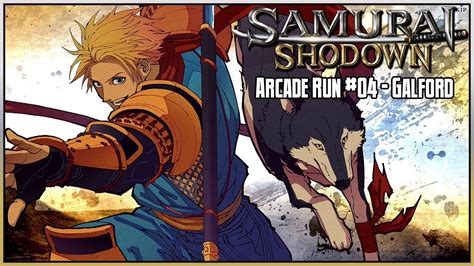 Samurai Shodown Arcade Mode Run 04 Galford YouTube