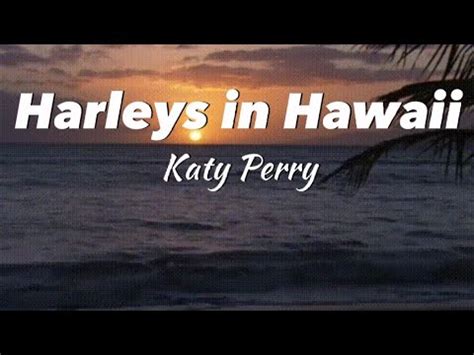 Harleys In Hawaii Katy Perry Lyrics YouTube