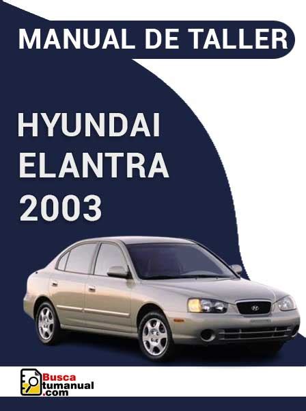 Manual De Taller Hyundai Elantra 2003