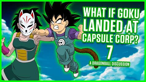 WHAT IF Goku Landed AT Capsule Corp Part 7 YouTube