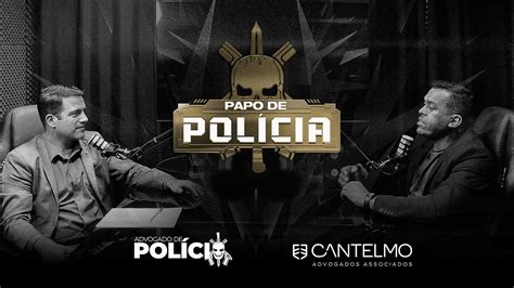 Papo de Polícia 26 DEPUTADO CAPOREZZO YouTube