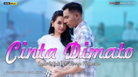 Gerry Mahesa Ft Lala Widi Cinta Dimato Dangdut Official Music