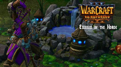 Warcraft Re Reforged Exodus Of The Horde Defiled Fountain Healed