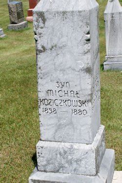 Michal Michael Koziczkowski Find A Grave Reminne