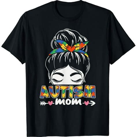 Autism Mom Life Messy Bun Mothers Day 2024 T Shirt