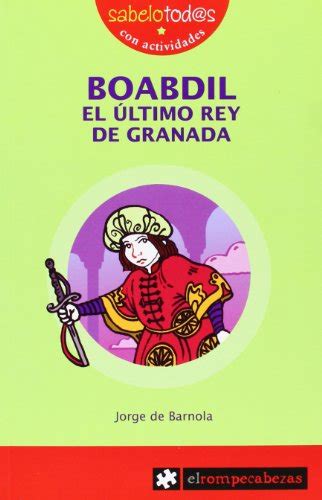 Comprar Boabdil El Ltimo Rey De Granada Libros Eco