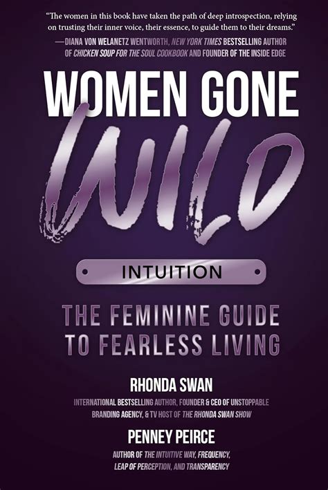 Women Gone Wild Intuition The Feminine Guide To Fearless Living