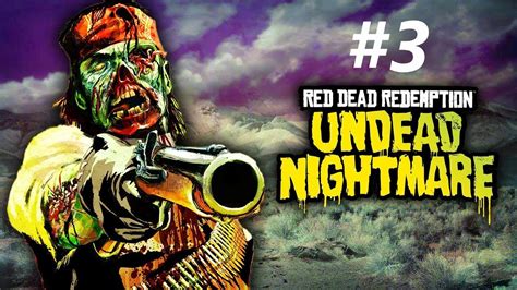 Rdr Undead Nightmare Part 3 Fort Mercer Youtube